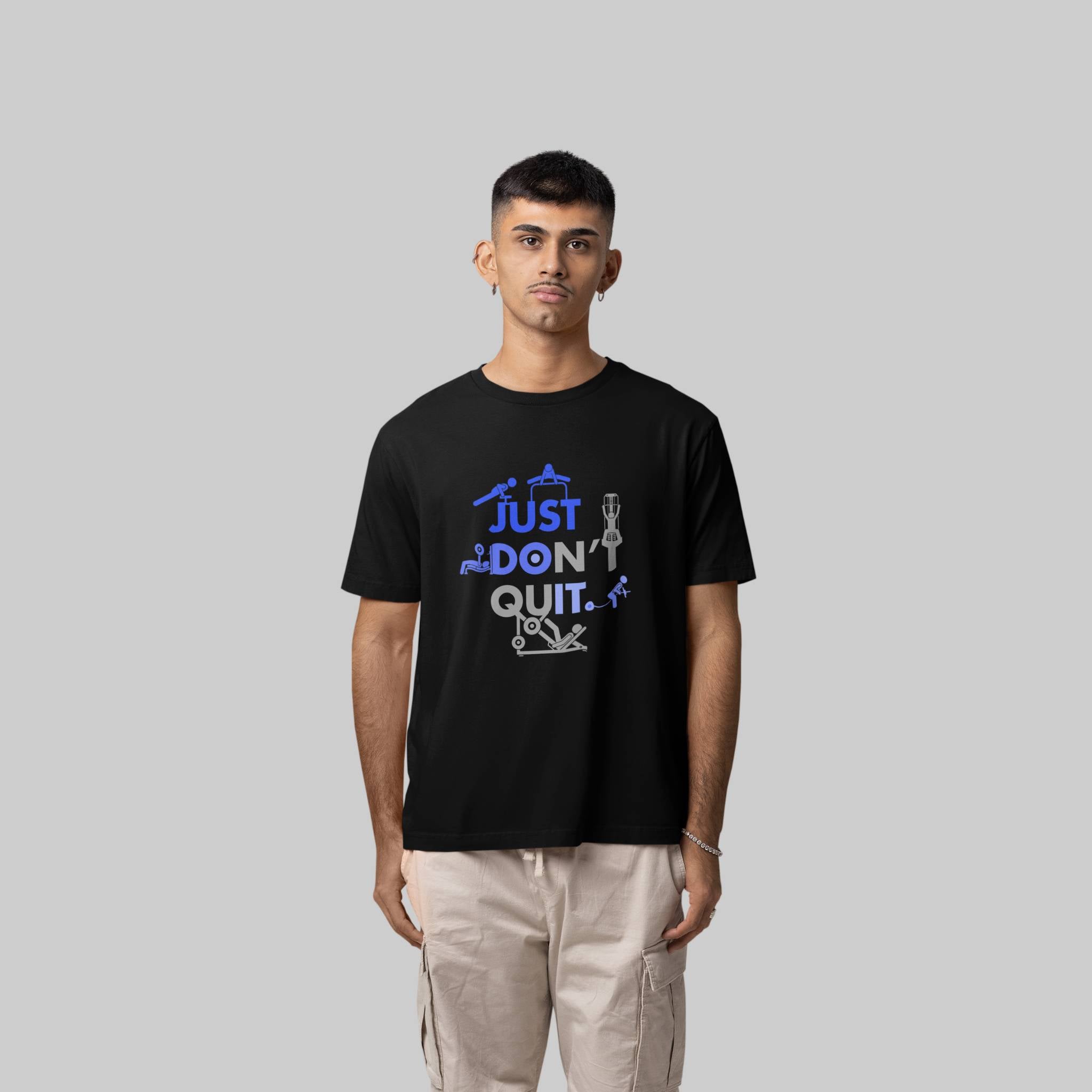 JUST DON'T QUIT PRINTED GYM T-Shirt